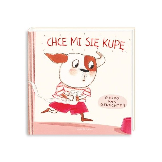 NaszaKsięgarnia Książeczka Chce mi się kupę